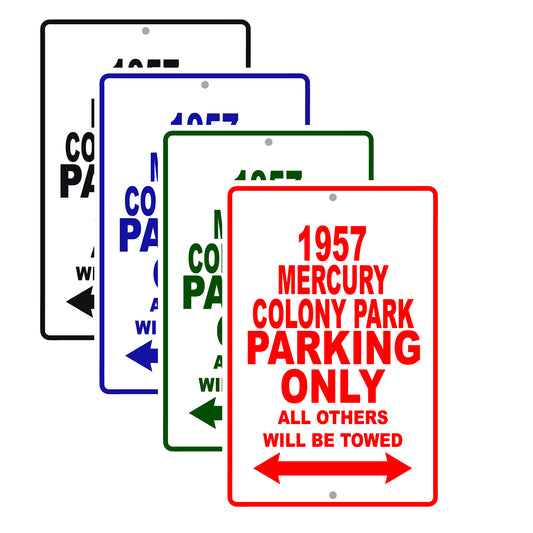 1957 Mercury Colony Park Parking Only All Others Will Be Towed Sea Ocean Beach Lake Boat Aluminum Metal Sign Plate