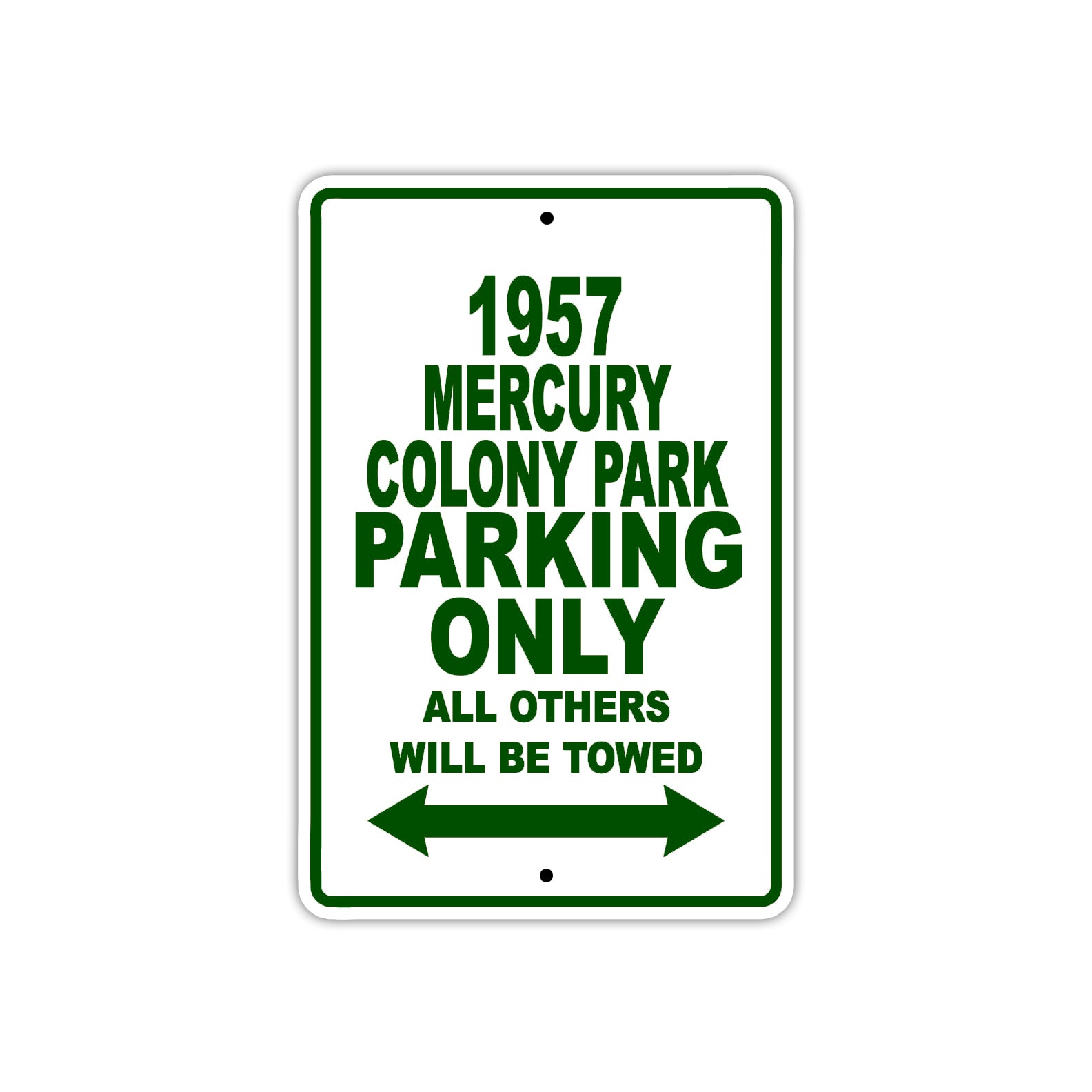 1957 Mercury Colony Park Parking Only All Others Will Be Towed Sea Ocean Beach Lake Boat Aluminum Metal Sign Plate