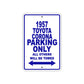 1957 Toyota Corona Parking Only All Others Will Be Towed Sea Ocean Beach Lake Boat Aluminum Metal Sign Plate