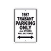 1957 Trabant Parking Only All Others Will Be Towed Sea Ocean Beach Lake Boat Aluminum Metal Sign Plate