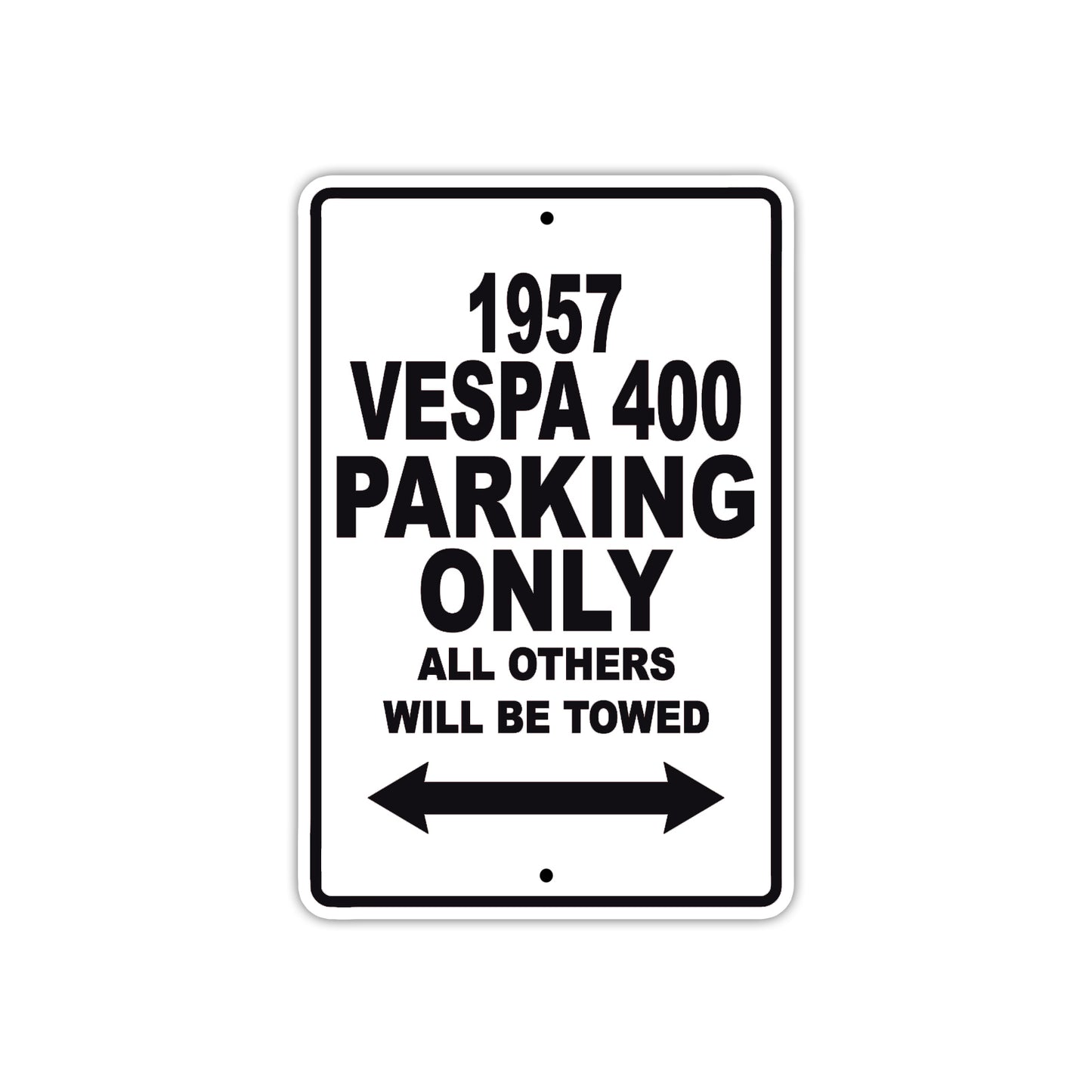 1957 Vespa 400 Parking Only All Others Will Be Towed Sea Ocean Beach Lake Boat Aluminum Metal Sign Plate