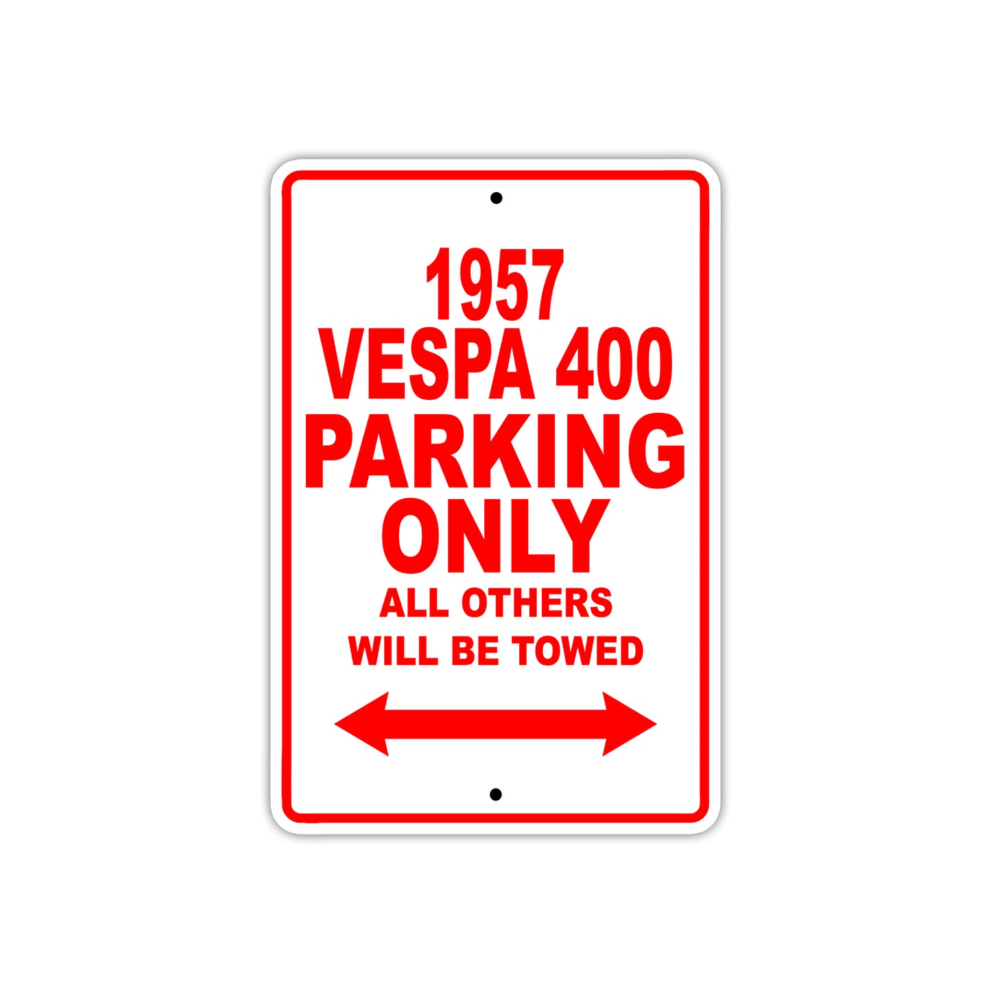 1957 Vespa 400 Parking Only All Others Will Be Towed Sea Ocean Beach Lake Boat Aluminum Metal Sign Plate