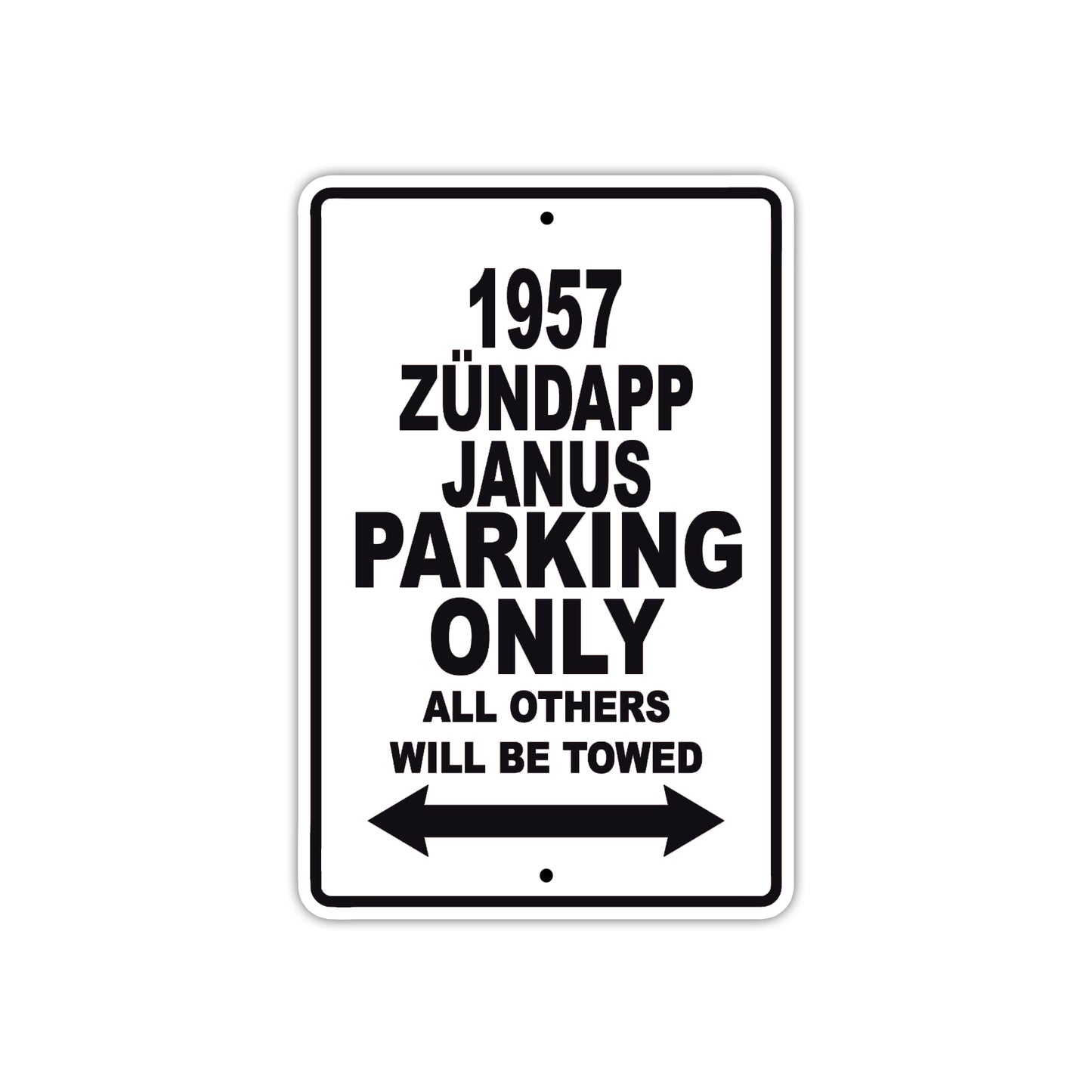 1957 Zundapp Janus Parking Only All Others Will Be Towed Sea Ocean Beach Lake Boat Aluminum Metal Sign Plate