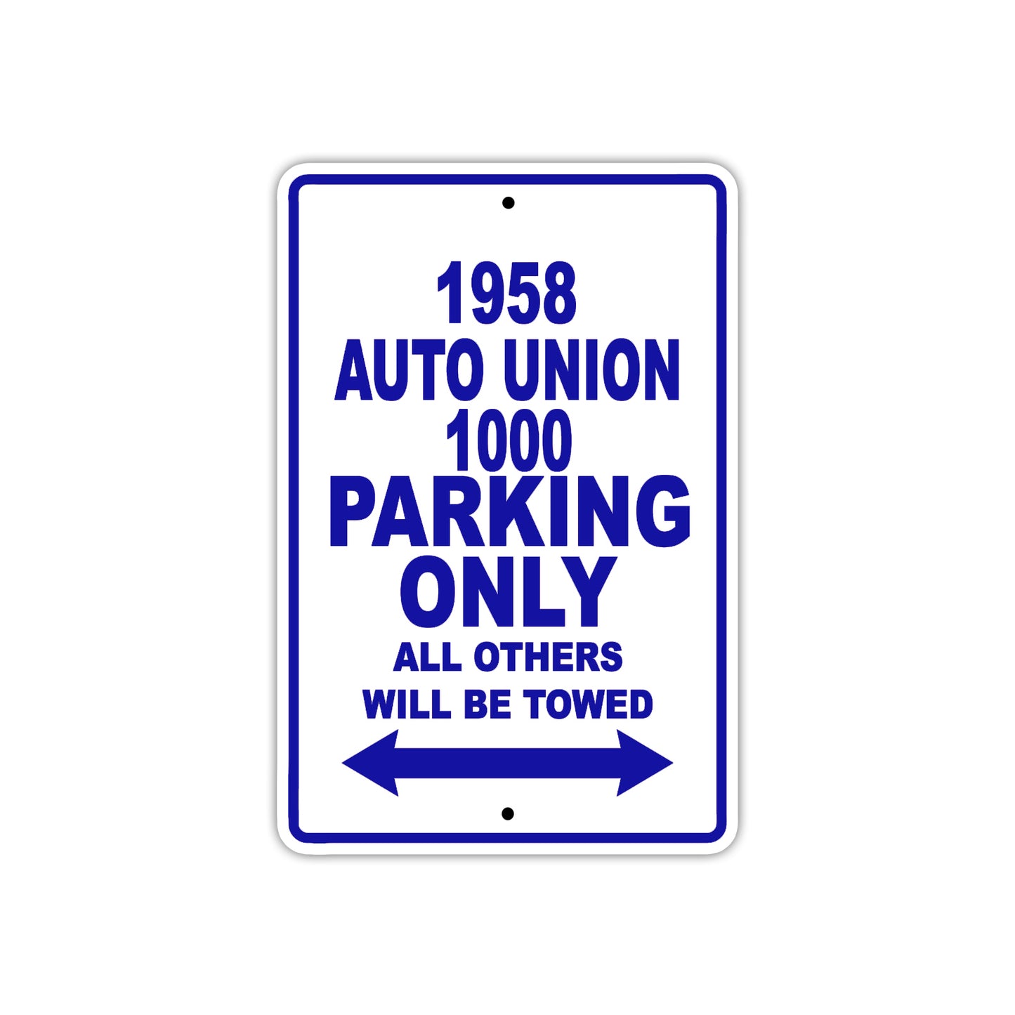 1958 Auto Union 1000 Parking Only All Others Will Be Towed Sea Ocean Beach Lake Boat Aluminum Metal Sign Plate