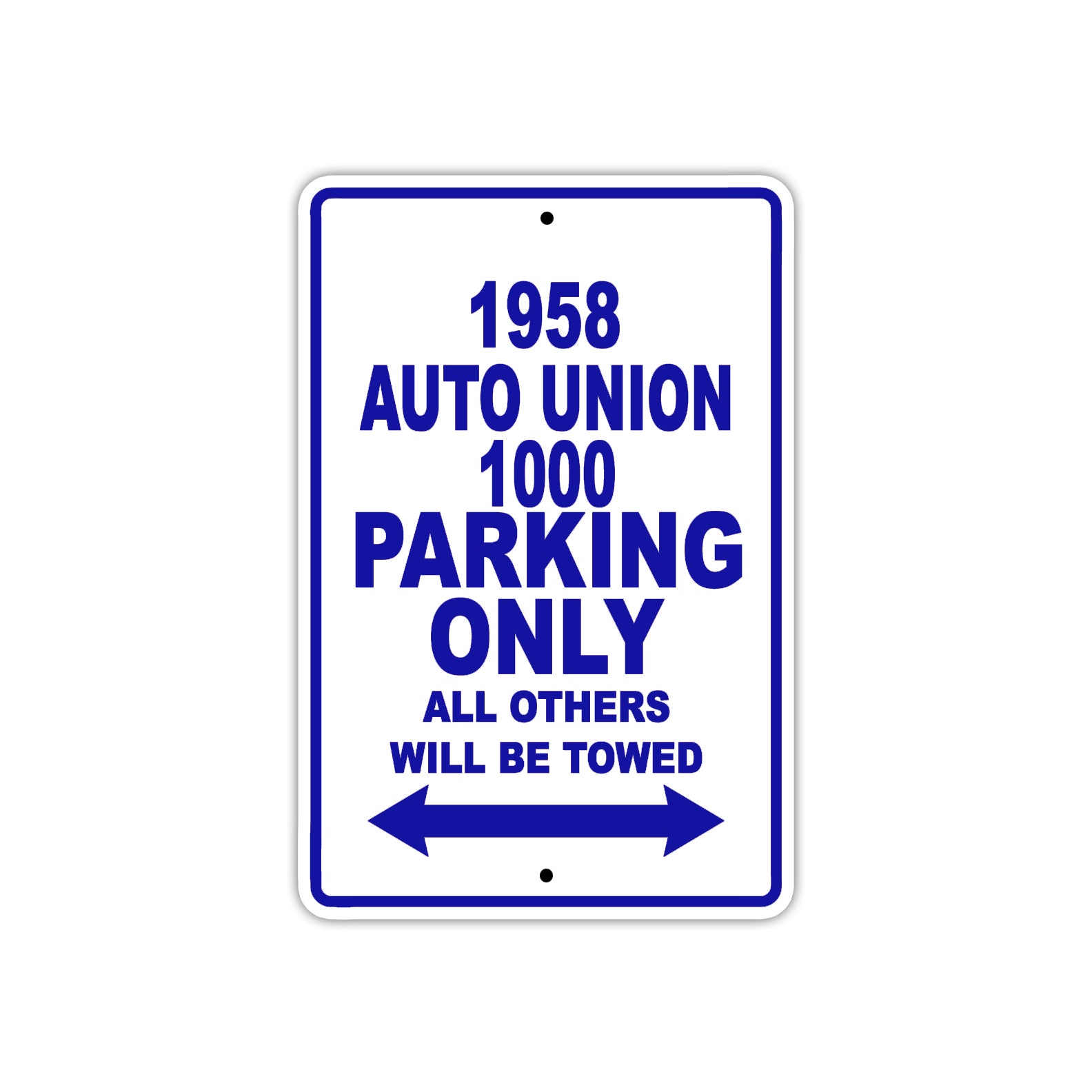 1958 Auto Union 1000 Parking Only All Others Will Be Towed Sea Ocean Beach Lake Boat Aluminum Metal Sign Plate