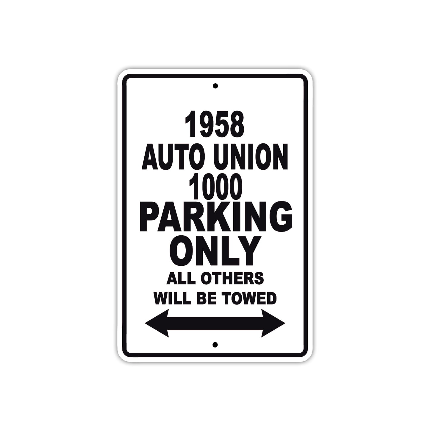 1958 Auto Union 1000 Parking Only All Others Will Be Towed Sea Ocean Beach Lake Boat Aluminum Metal Sign Plate