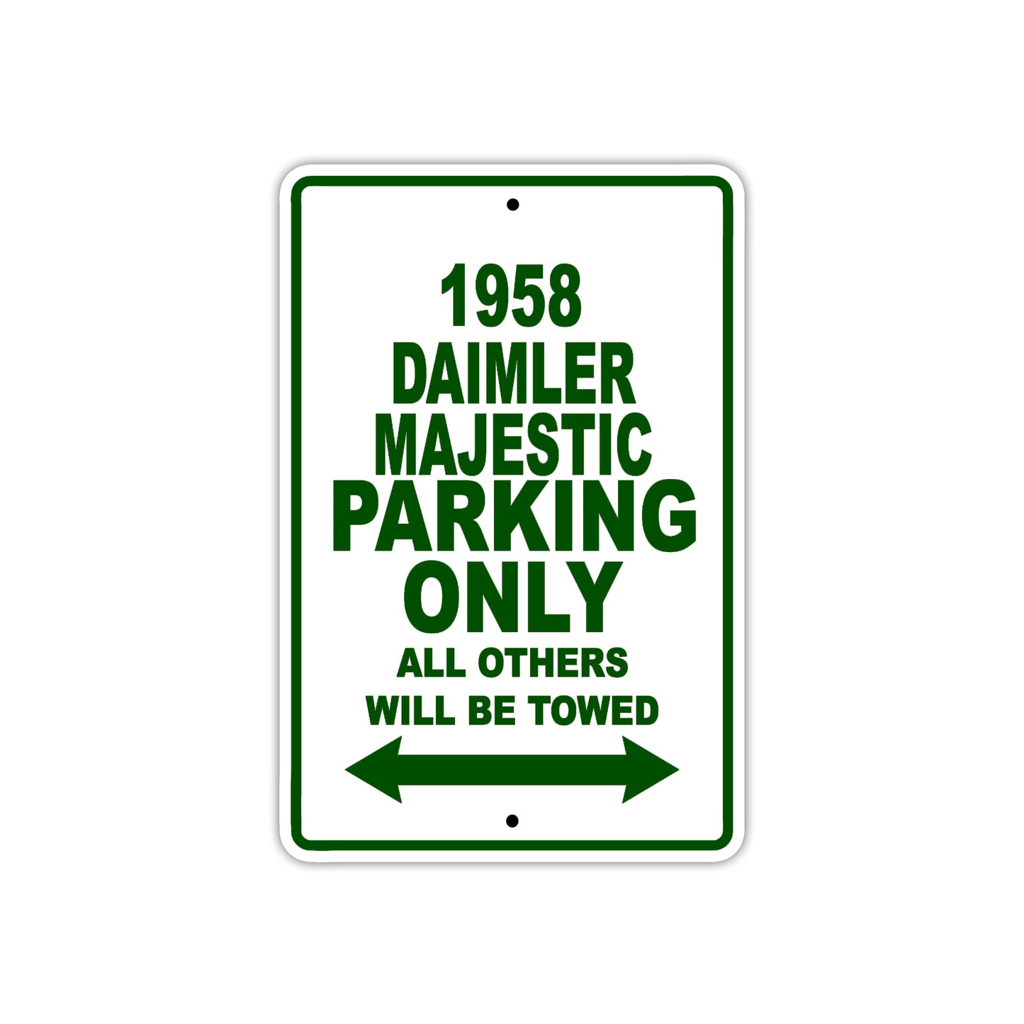1958 Daimler Majestic Parking Only All Others Will Be Towed Sea Ocean Beach Lake Boat Aluminum Metal Sign Plate