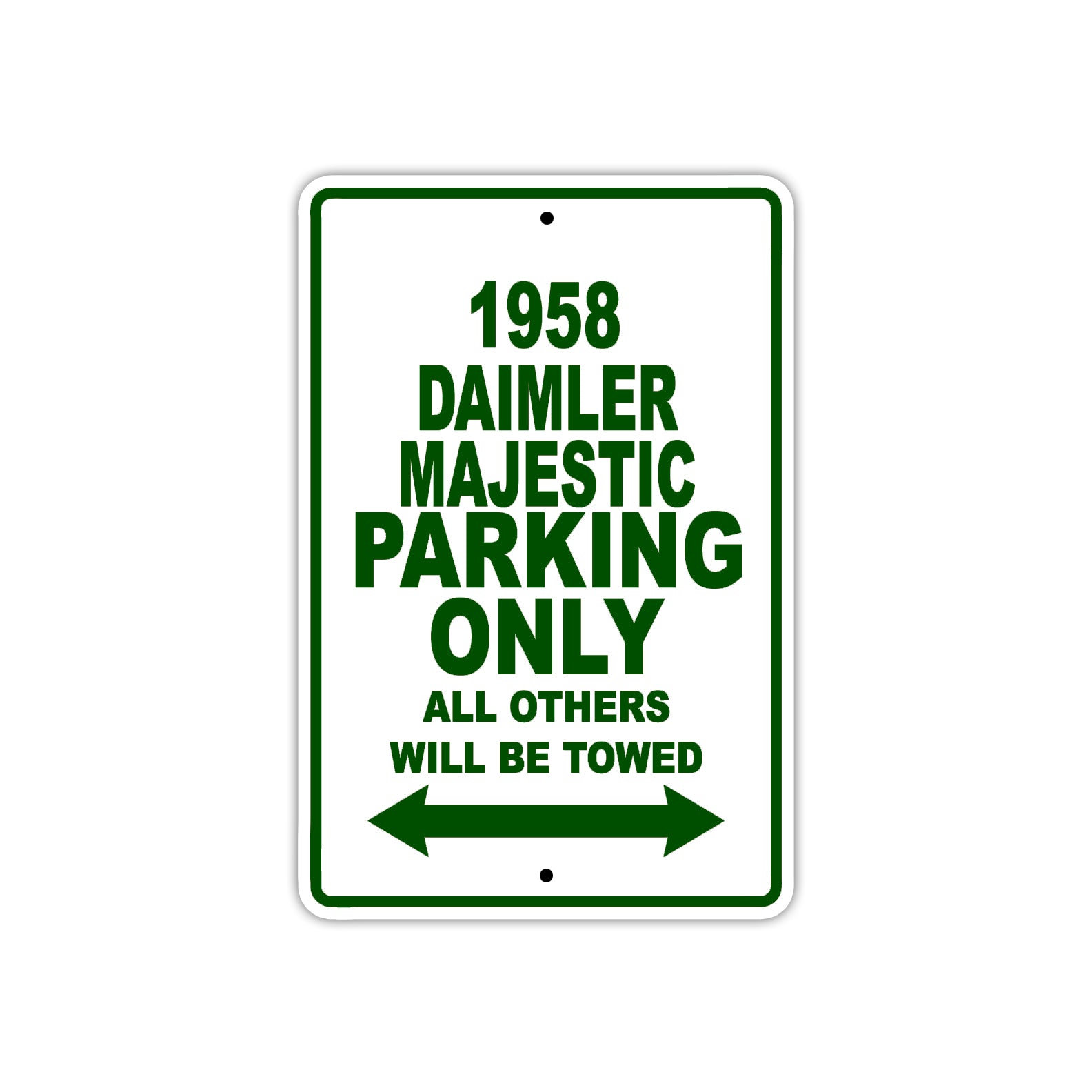1958 Daimler Majestic Parking Only All Others Will Be Towed Sea Ocean Beach Lake Boat Aluminum Metal Sign Plate