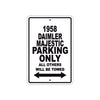 1958 Daimler Majestic Parking Only All Others Will Be Towed Sea Ocean Beach Lake Boat Aluminum Metal Sign Plate