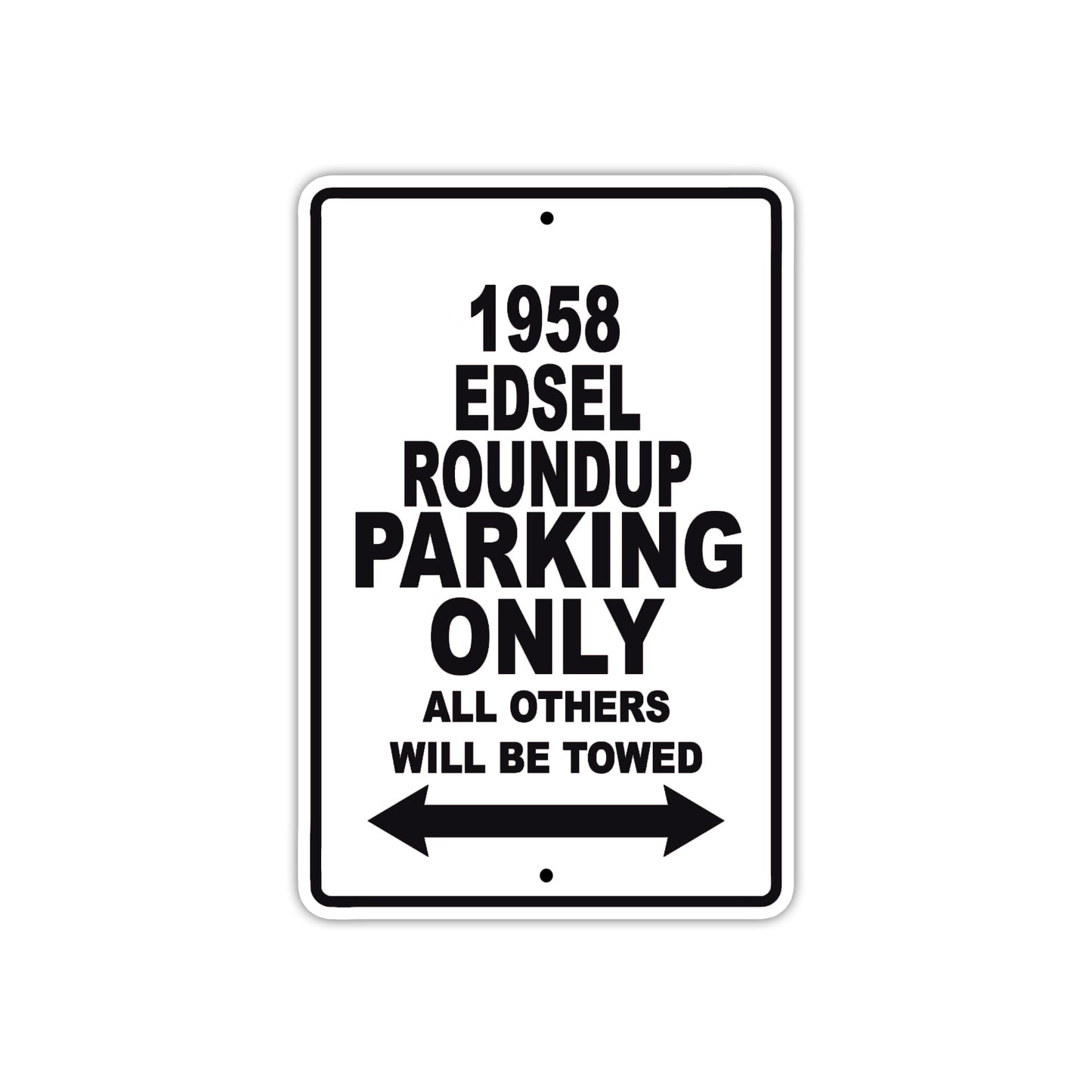1958 Edsel Roundup Parking Only All Others Will Be Towed Sea Ocean Beach Lake Boat Aluminum Metal Sign Plate