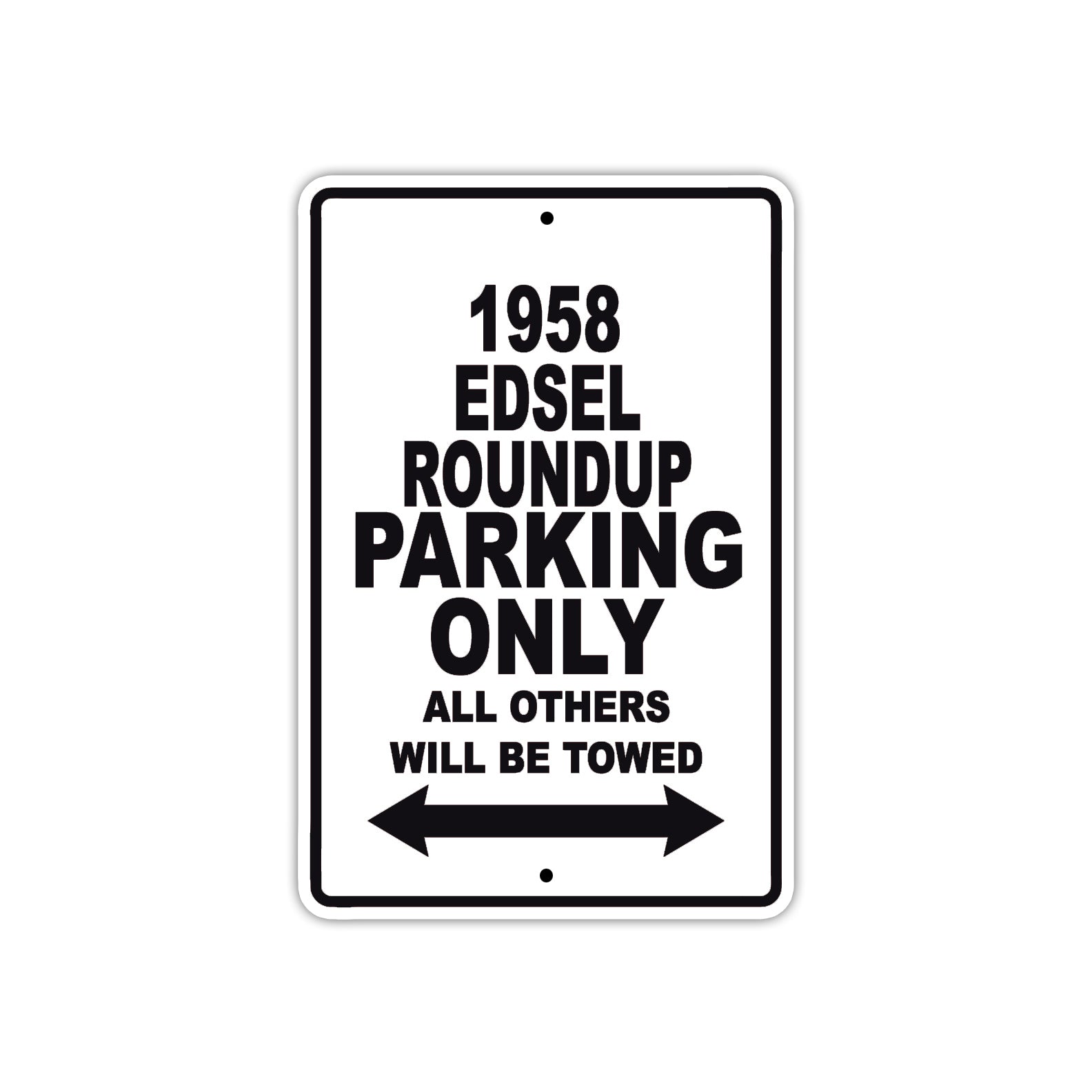 1958 Edsel Roundup Parking Only All Others Will Be Towed Sea Ocean Beach Lake Boat Aluminum Metal Sign Plate