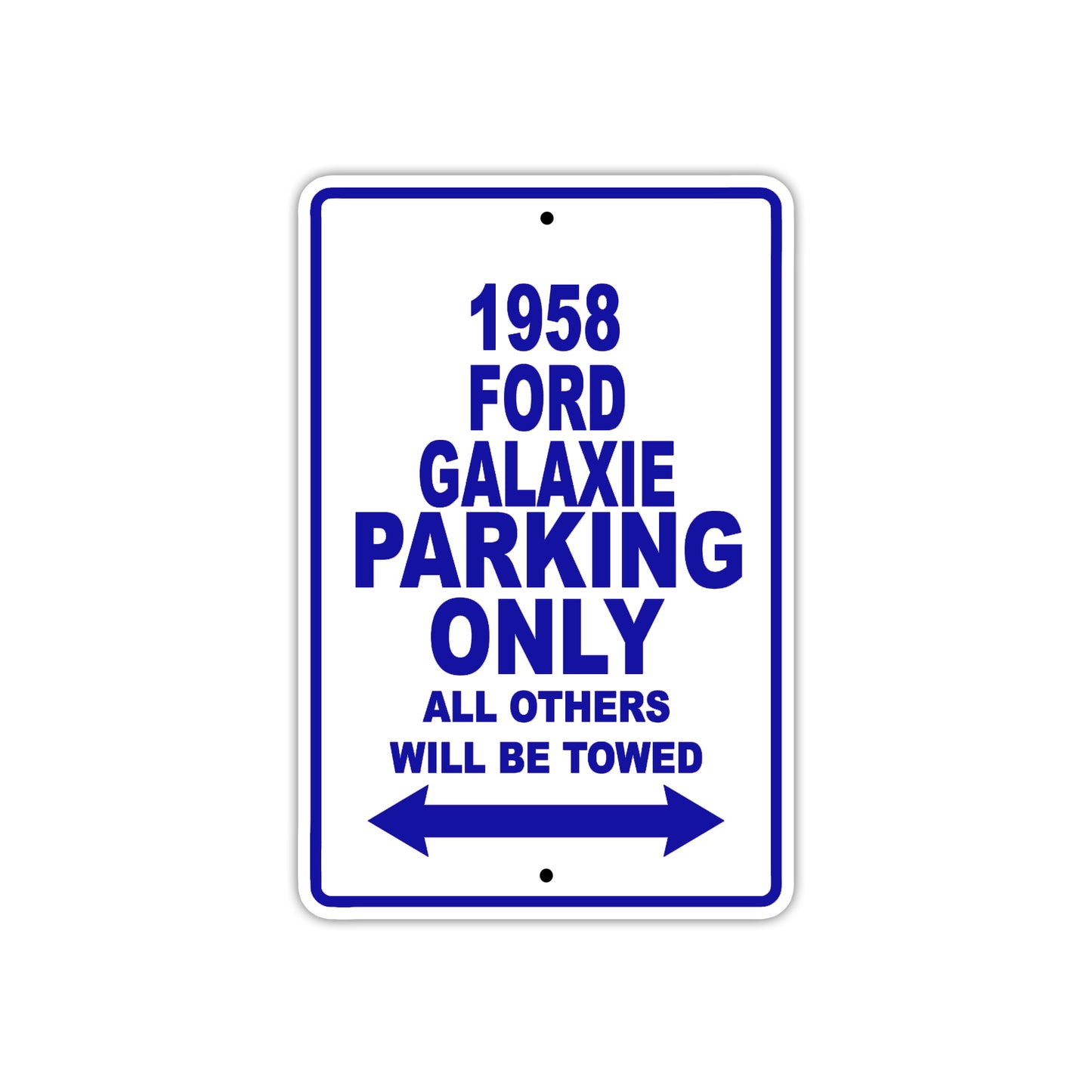 1958 Ford Galaxie Parking Only All Others Will Be Towed Sea Ocean Beach Lake Boat Aluminum Metal Sign Plate