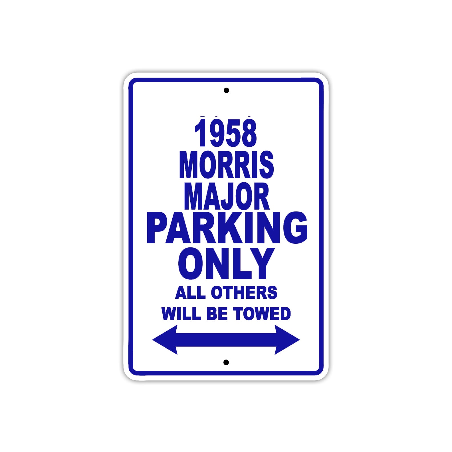 1958 Morris Major Parking Only All Others Will Be Towed Sea Ocean Beach Lake Boat Aluminum Metal Sign Plate