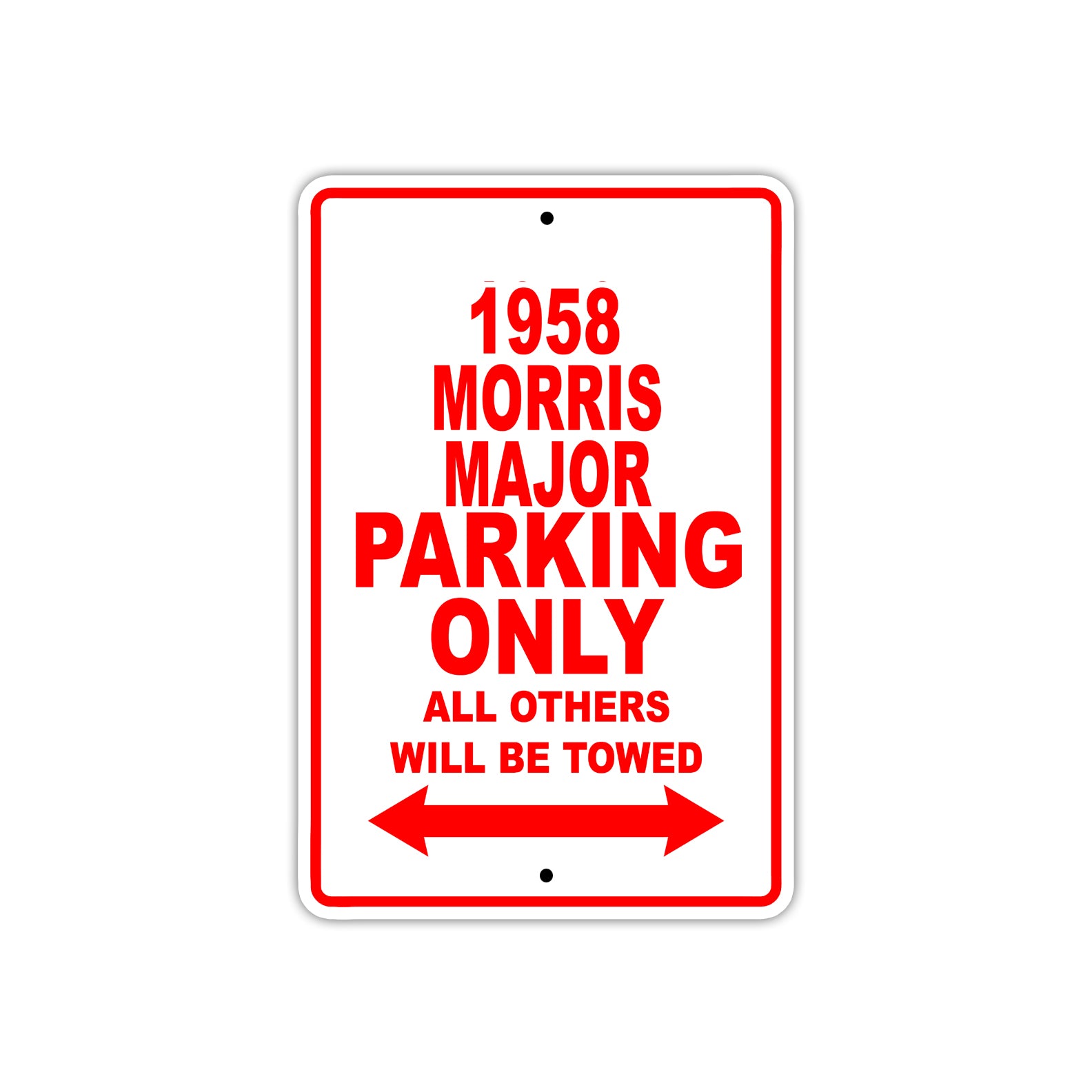 1958 Morris Major Parking Only All Others Will Be Towed Sea Ocean Beach Lake Boat Aluminum Metal Sign Plate