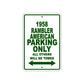 1958 Rambler American Parking Only All Others Will Be Towed Sea Ocean Beach Lake Boat Aluminum Metal Sign Plate