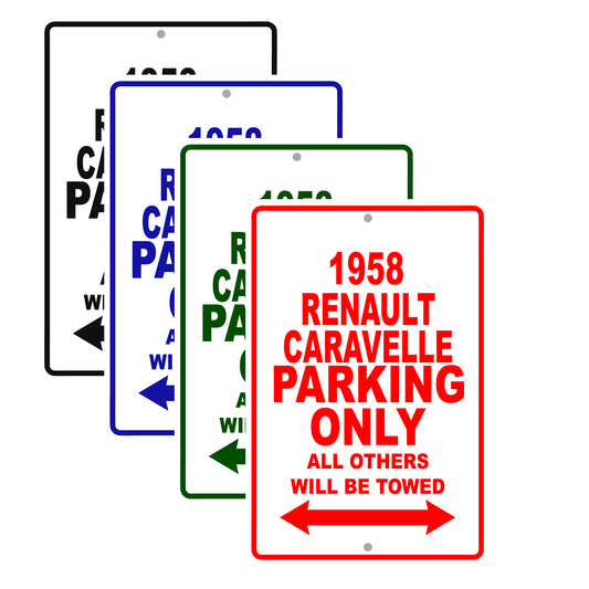 1958 Renault Caravelle Parking Only All Others Will Be Towed Sea Ocean Beach Lake Boat Aluminum Metal Sign Plate