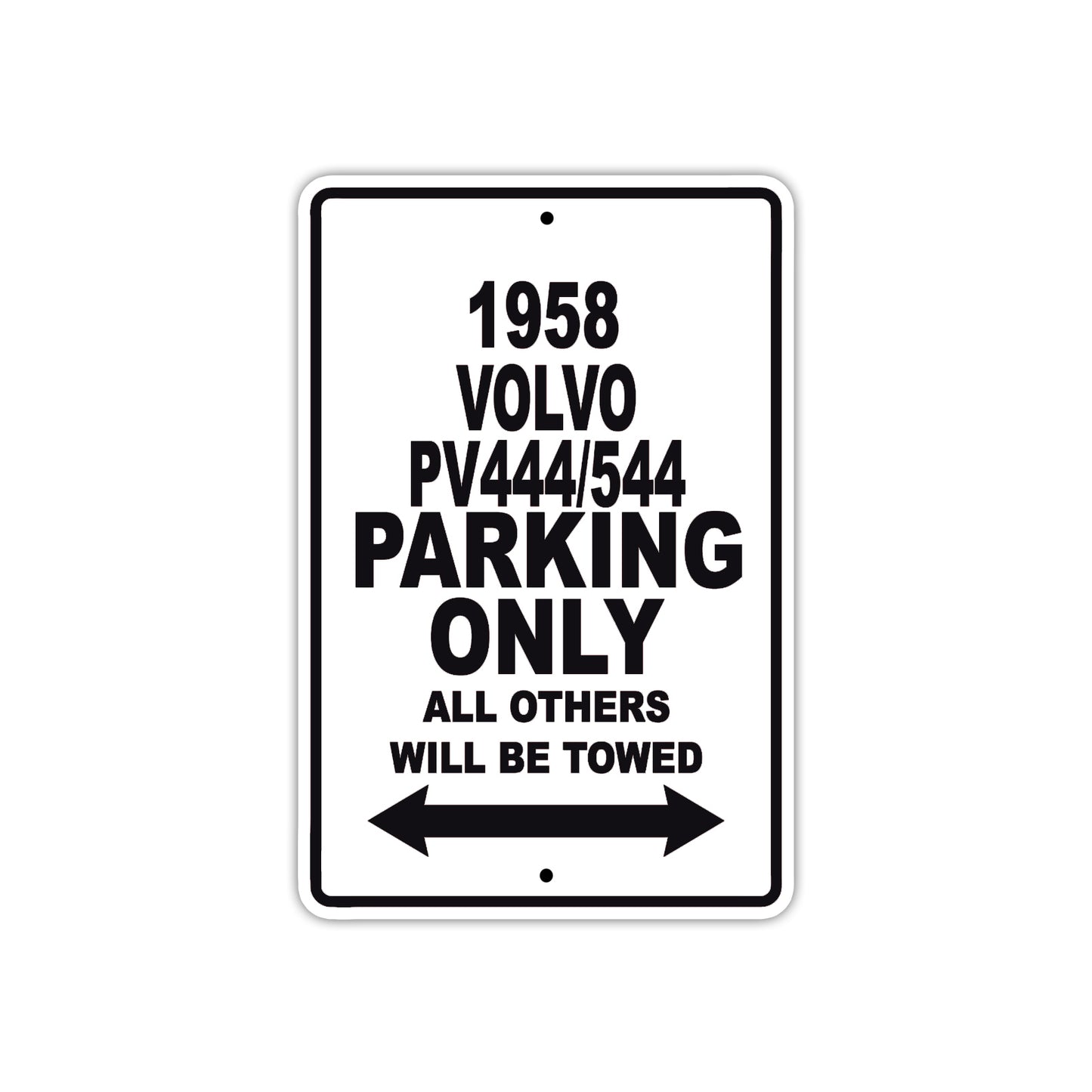 1958 Volvo PV444/544 Parking Only All Others Will Be Towed Sea Ocean Beach Lake Boat Aluminum Metal Sign Plate