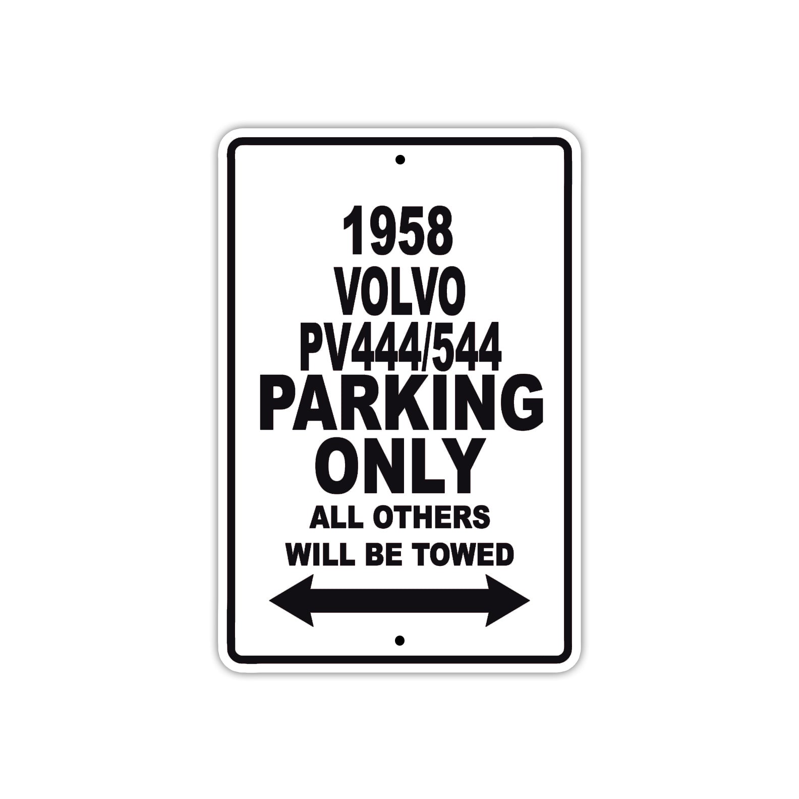 1958 Volvo PV444/544 Parking Only All Others Will Be Towed Sea Ocean Beach Lake Boat Aluminum Metal Sign Plate