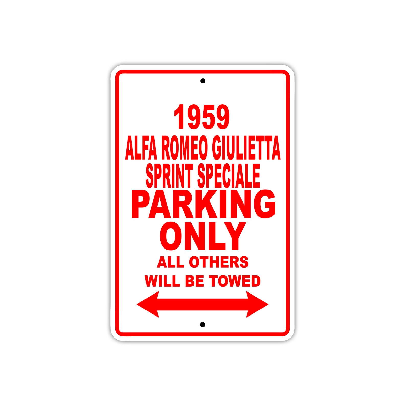 1959 Alfa Romeo Giulietta Sprint Speciale Parking Only All Others Will Be Towed Sea Ocean Beach Lake Boat Aluminum Metal Sign Plate