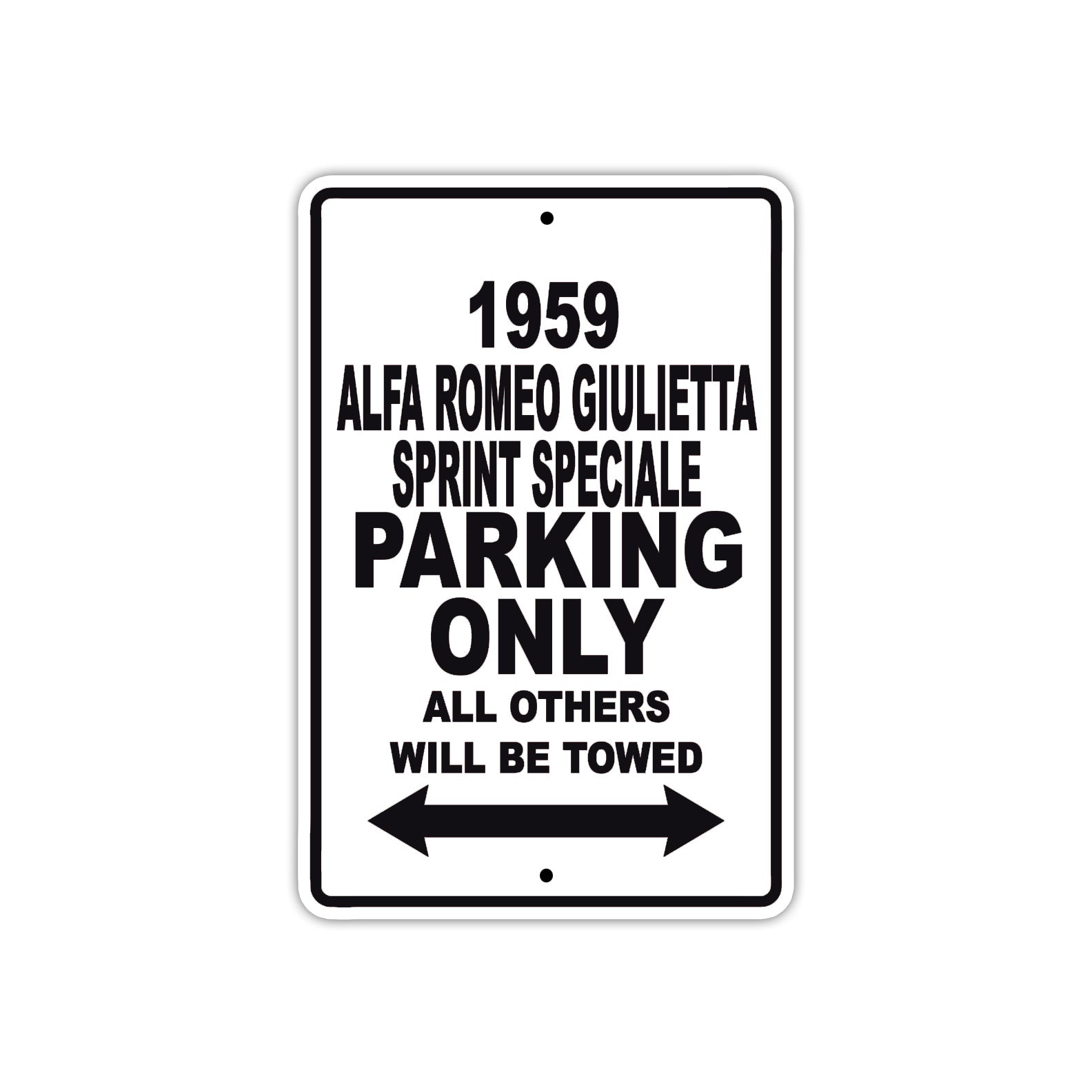 1959 Alfa Romeo Giulietta Sprint Speciale Parking Only All Others Will Be Towed Sea Ocean Beach Lake Boat Aluminum Metal Sign Plate