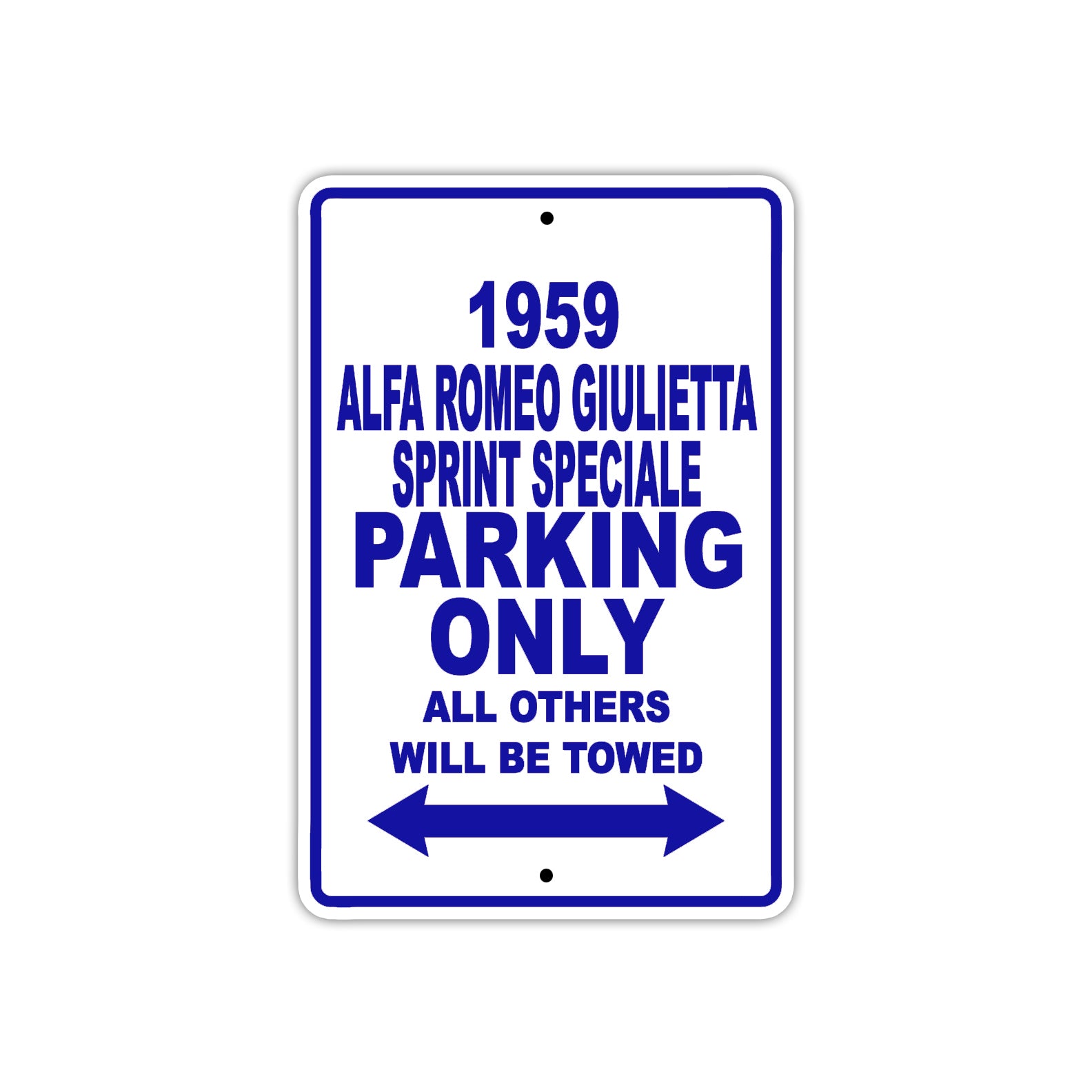 1959 Alfa Romeo Giulietta Sprint Speciale Parking Only All Others Will Be Towed Sea Ocean Beach Lake Boat Aluminum Metal Sign Plate