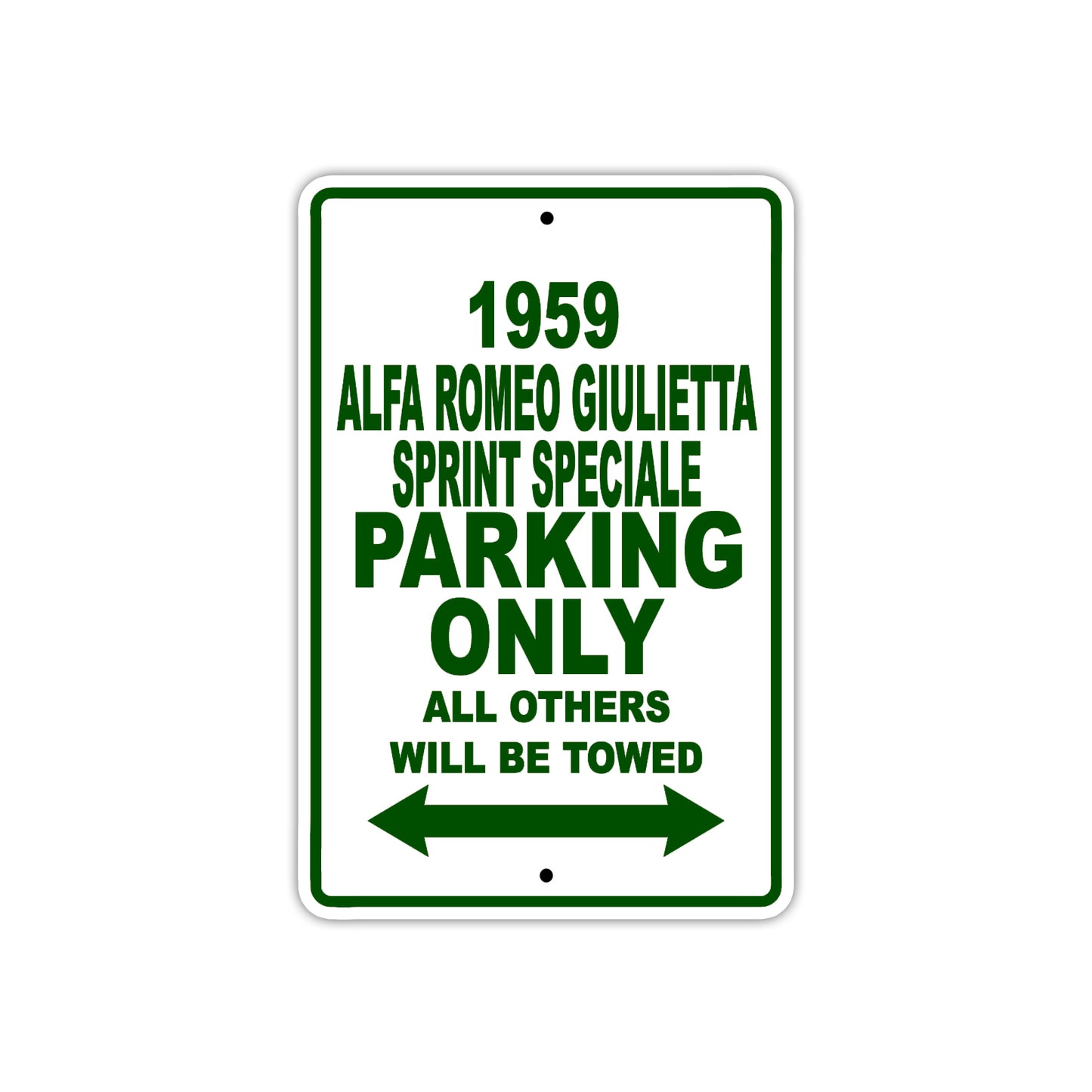 1959 Alfa Romeo Giulietta Sprint Speciale Parking Only All Others Will Be Towed Sea Ocean Beach Lake Boat Aluminum Metal Sign Plate