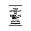 1959 Austin-Healey 3000 Parking Only All Others Will Be Towed Sea Ocean Beach Lake Boat Aluminum Metal Sign Plate