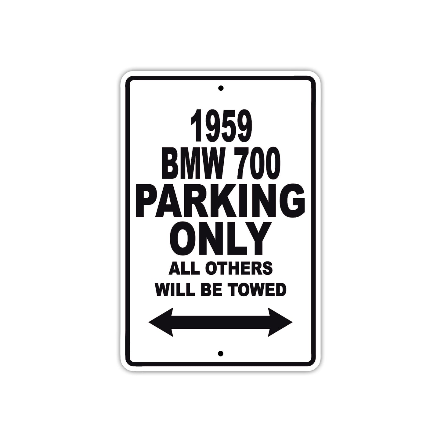 1959 BMW 700 Parking Only All Others Will Be Towed Sea Ocean Beach Lake Boat Aluminum Metal Sign Plate