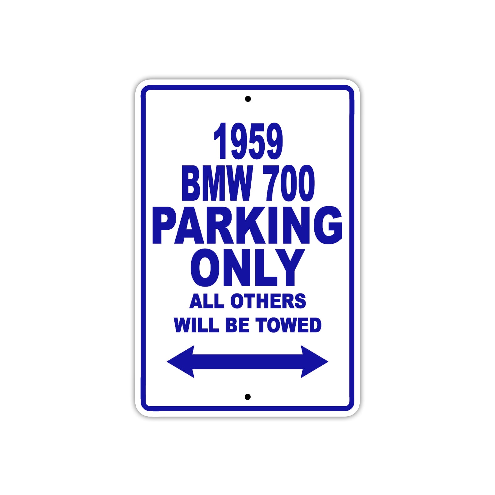 1959 BMW 700 Parking Only All Others Will Be Towed Sea Ocean Beach Lake Boat Aluminum Metal Sign Plate