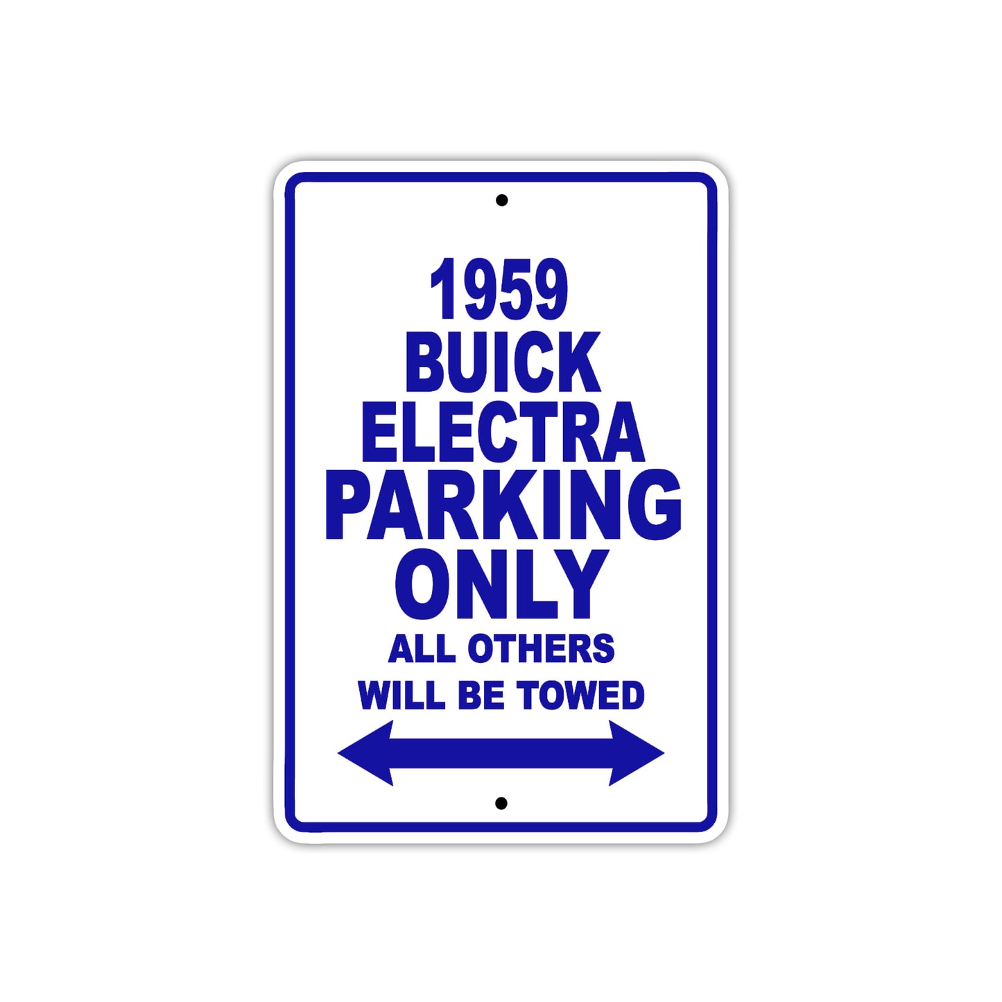 1959 Buick Electra Parking Only All Others Will Be Towed Sea Ocean Beach Lake Boat Aluminum Metal Sign Plate