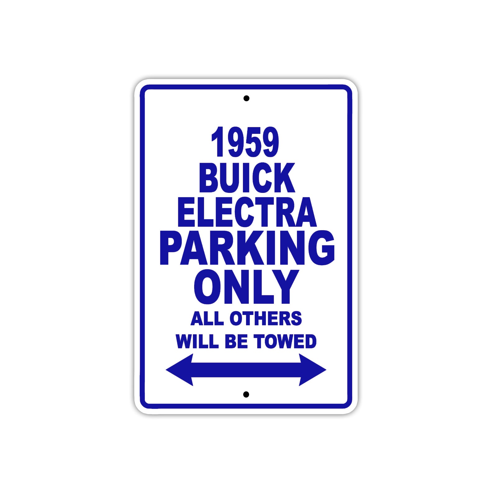 1959 Buick Electra Parking Only All Others Will Be Towed Sea Ocean Beach Lake Boat Aluminum Metal Sign Plate