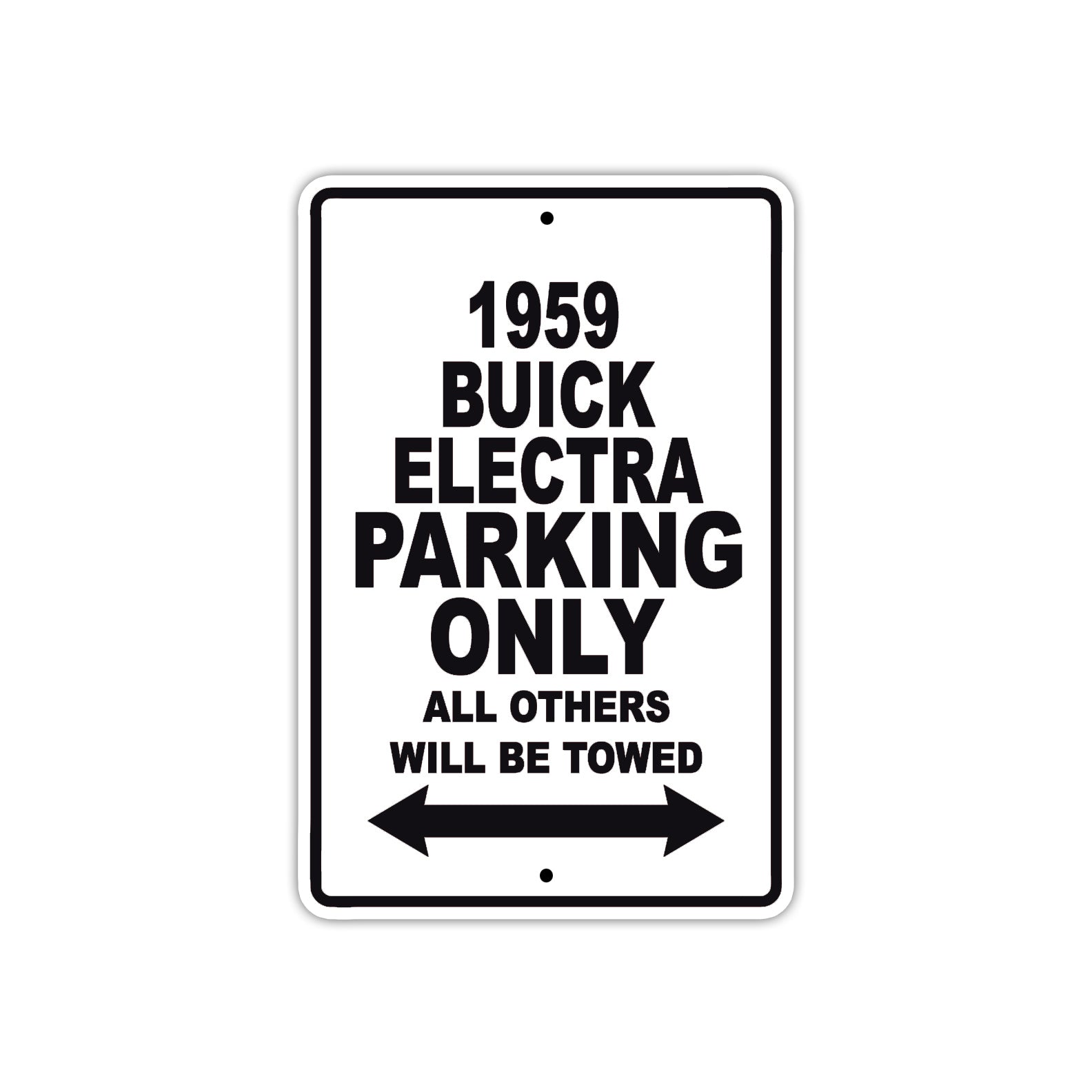 1959 Buick Electra Parking Only All Others Will Be Towed Sea Ocean Beach Lake Boat Aluminum Metal Sign Plate