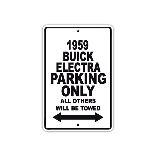 1959 Buick Electra Parking Only All Others Will Be Towed Sea Ocean Beach Lake Boat Aluminum Metal Sign Plate