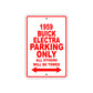 1959 Buick Electra Parking Only All Others Will Be Towed Sea Ocean Beach Lake Boat Aluminum Metal Sign Plate