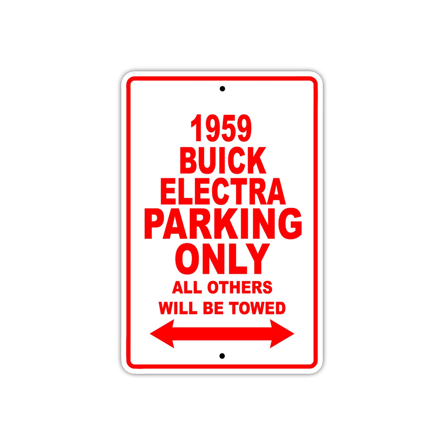 1959 Buick Electra Parking Only All Others Will Be Towed Sea Ocean Beach Lake Boat Aluminum Metal Sign Plate