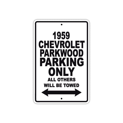 1959 Chevrolet Parkwood Parking Only All Others Will Be Towed Sea Ocean Beach Lake Boat Aluminum Metal Sign Plate