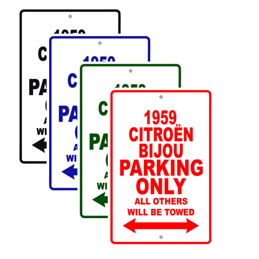 1959 Citroen Bijou Parking Only All Others Will Be Towed Sea Ocean Beach Lake Boat Aluminum Metal Sign Plate
