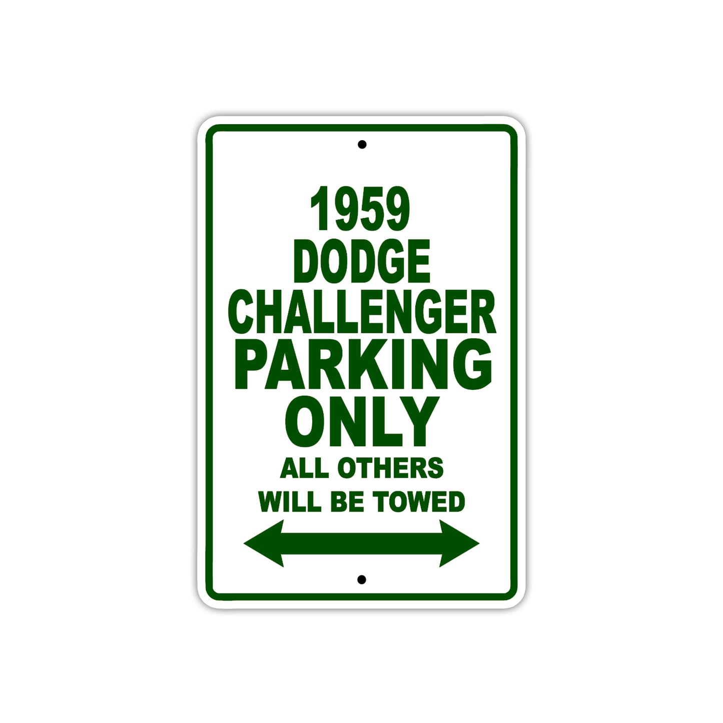 1959 Dodge Challenger Parking Only All Others Will Be Towed Sea Ocean Beach Lake Boat Aluminum Metal Sign Plate