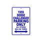 1959 Dodge Challenger Parking Only All Others Will Be Towed Sea Ocean Beach Lake Boat Aluminum Metal Sign Plate