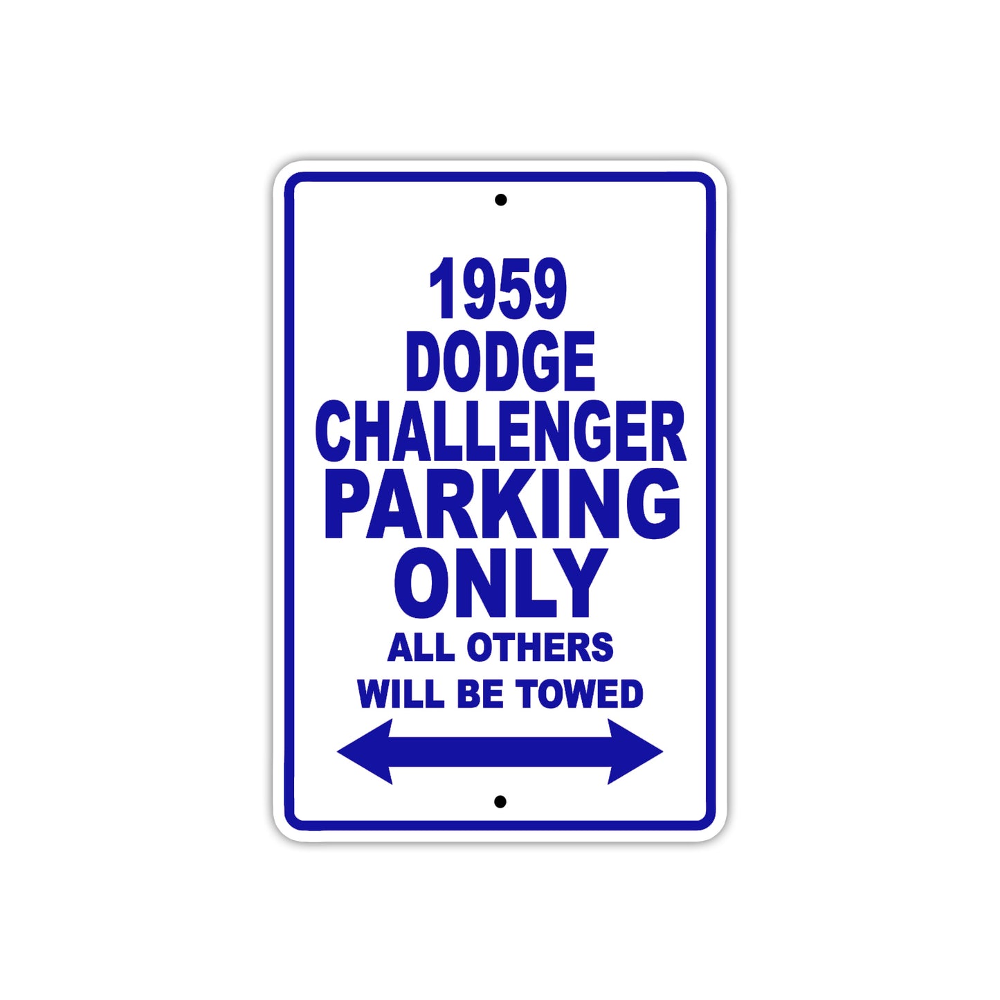 1959 Dodge Challenger Parking Only All Others Will Be Towed Sea Ocean Beach Lake Boat Aluminum Metal Sign Plate