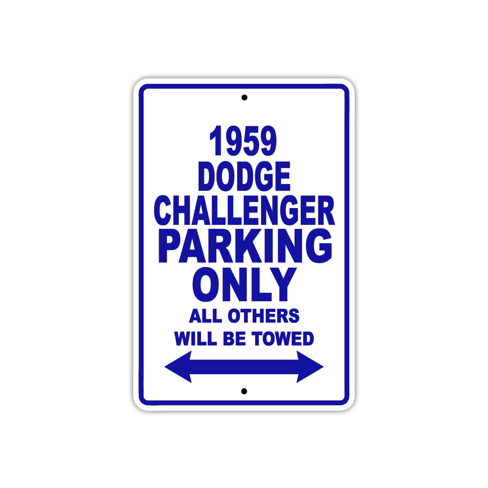 1959 Dodge Challenger Parking Only All Others Will Be Towed Sea Ocean Beach Lake Boat Aluminum Metal Sign Plate