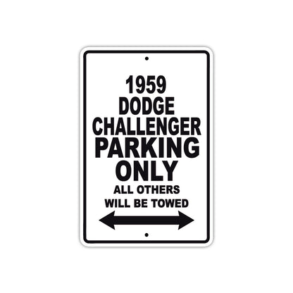 1959 Dodge Challenger Parking Only All Others Will Be Towed Sea Ocean Beach Lake Boat Aluminum Metal Sign Plate
