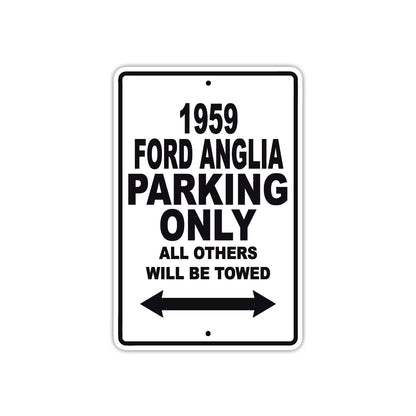 1959 Ford Anglia Parking Only All Others Will Be Towed Sea Ocean Beach Lake Boat Aluminum Metal Sign Plate
