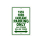 1959 Ford Fairlane Parking Only All Others Will Be Towed Sea Ocean Beach Lake Boat Aluminum Metal Sign Plate