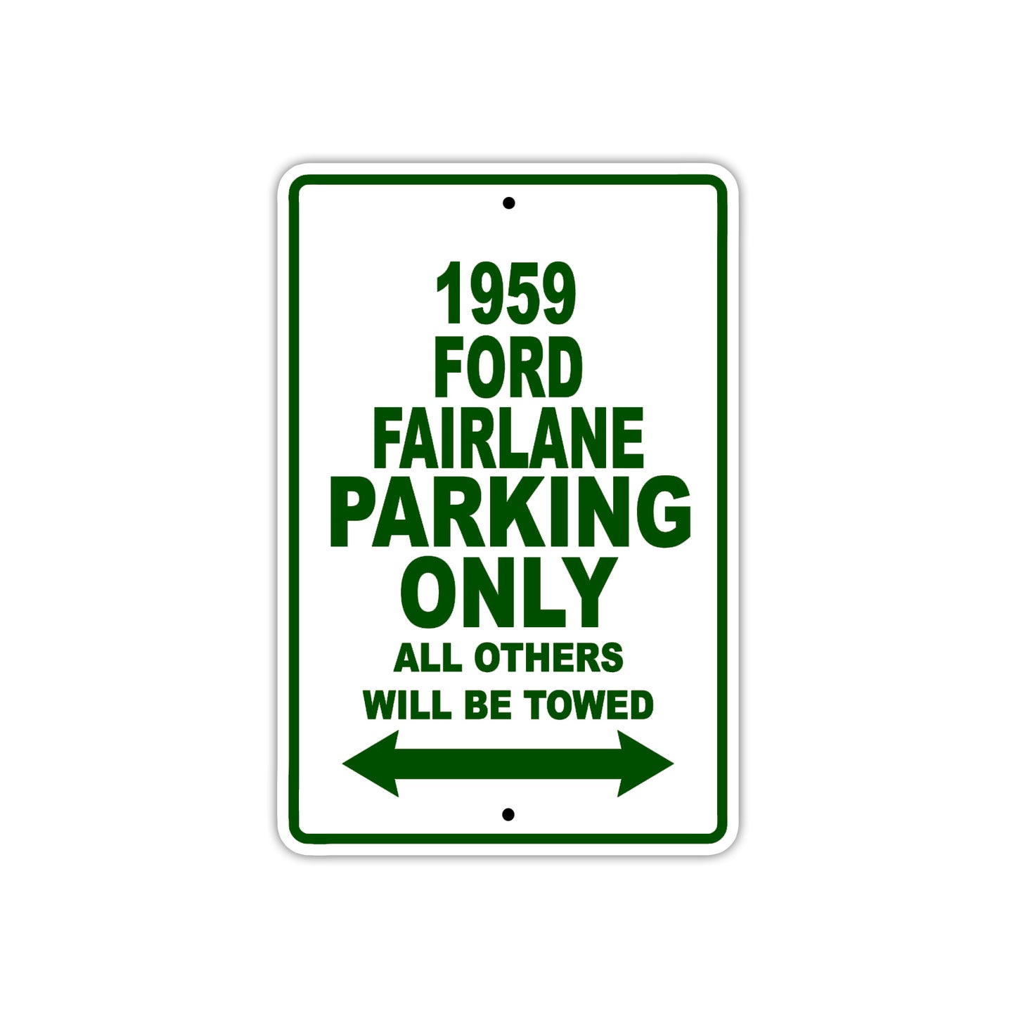 1959 Ford Fairlane Parking Only All Others Will Be Towed Sea Ocean Beach Lake Boat Aluminum Metal Sign Plate