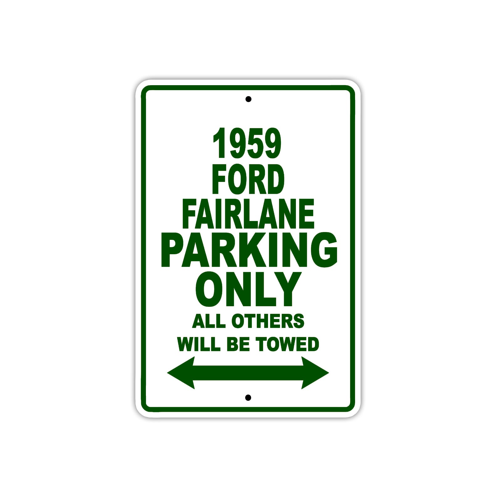 1959 Ford Fairlane Parking Only All Others Will Be Towed Sea Ocean Beach Lake Boat Aluminum Metal Sign Plate