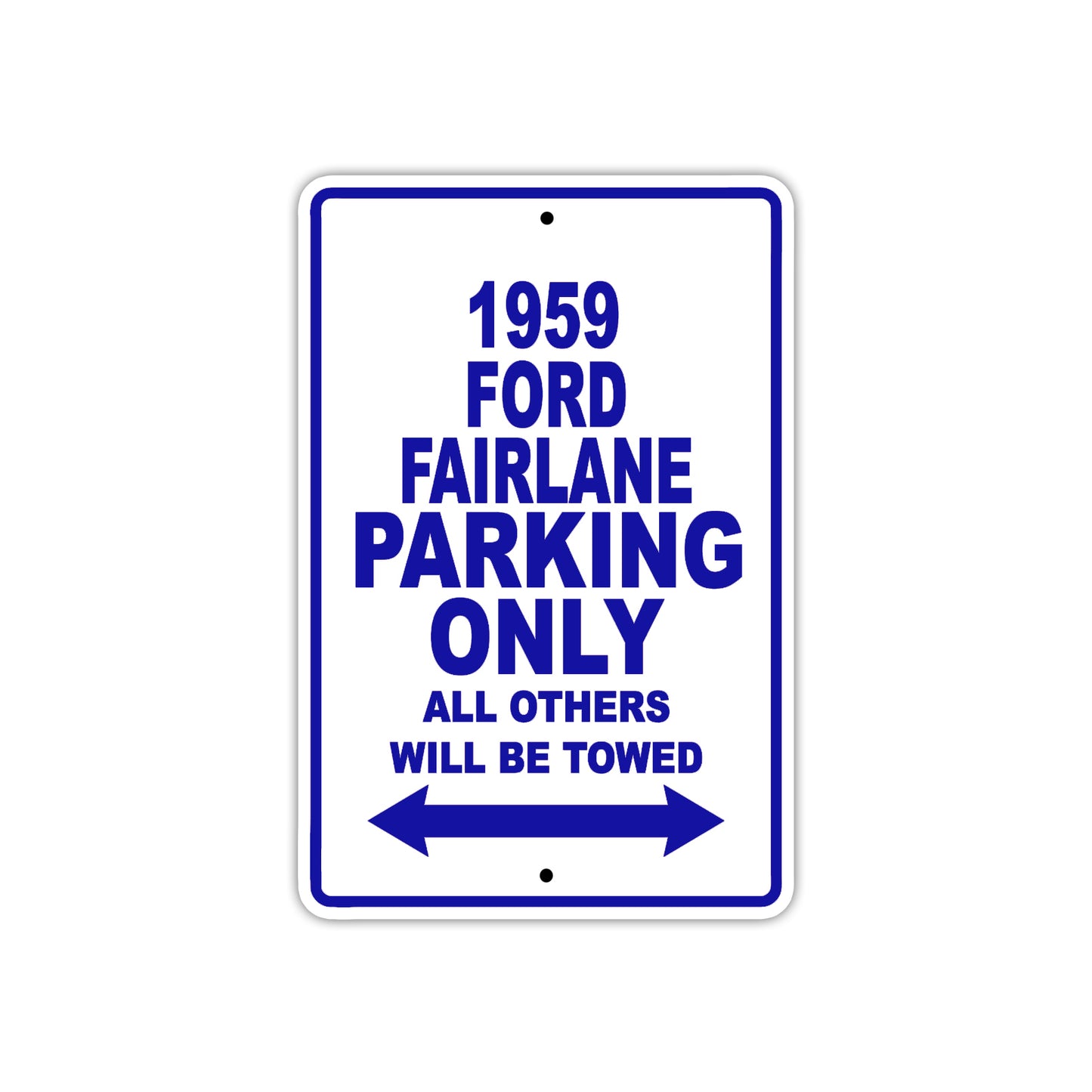1959 Ford Fairlane Parking Only All Others Will Be Towed Sea Ocean Beach Lake Boat Aluminum Metal Sign Plate