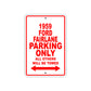 1959 Ford Fairlane Parking Only All Others Will Be Towed Sea Ocean Beach Lake Boat Aluminum Metal Sign Plate