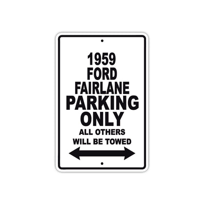 1959 Ford Fairlane Parking Only All Others Will Be Towed Sea Ocean Beach Lake Boat Aluminum Metal Sign Plate