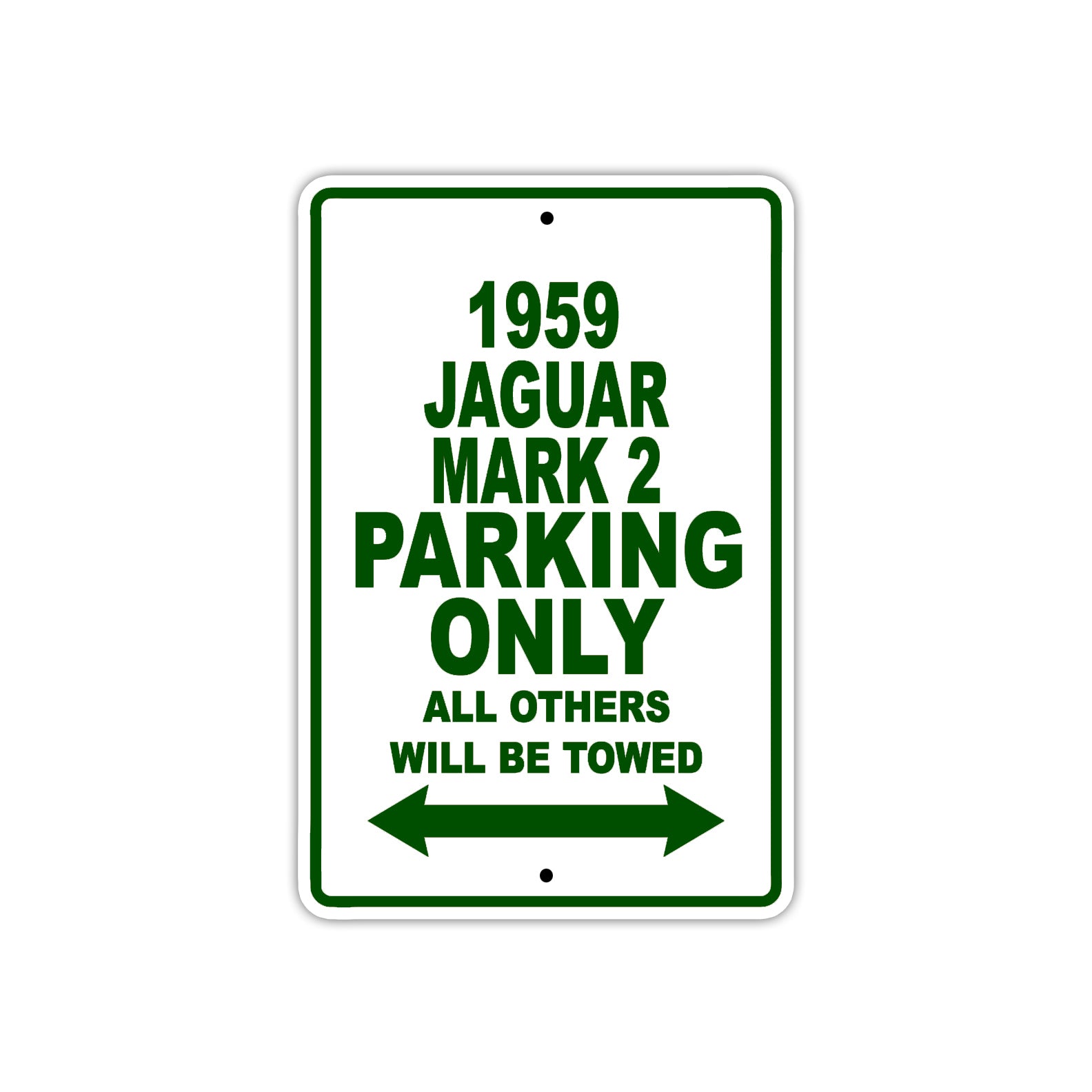 1959 Jaguar Mark 2 Parking Only All Others Will Be Towed Sea Ocean Beach Lake Boat Aluminum Metal Sign Plate